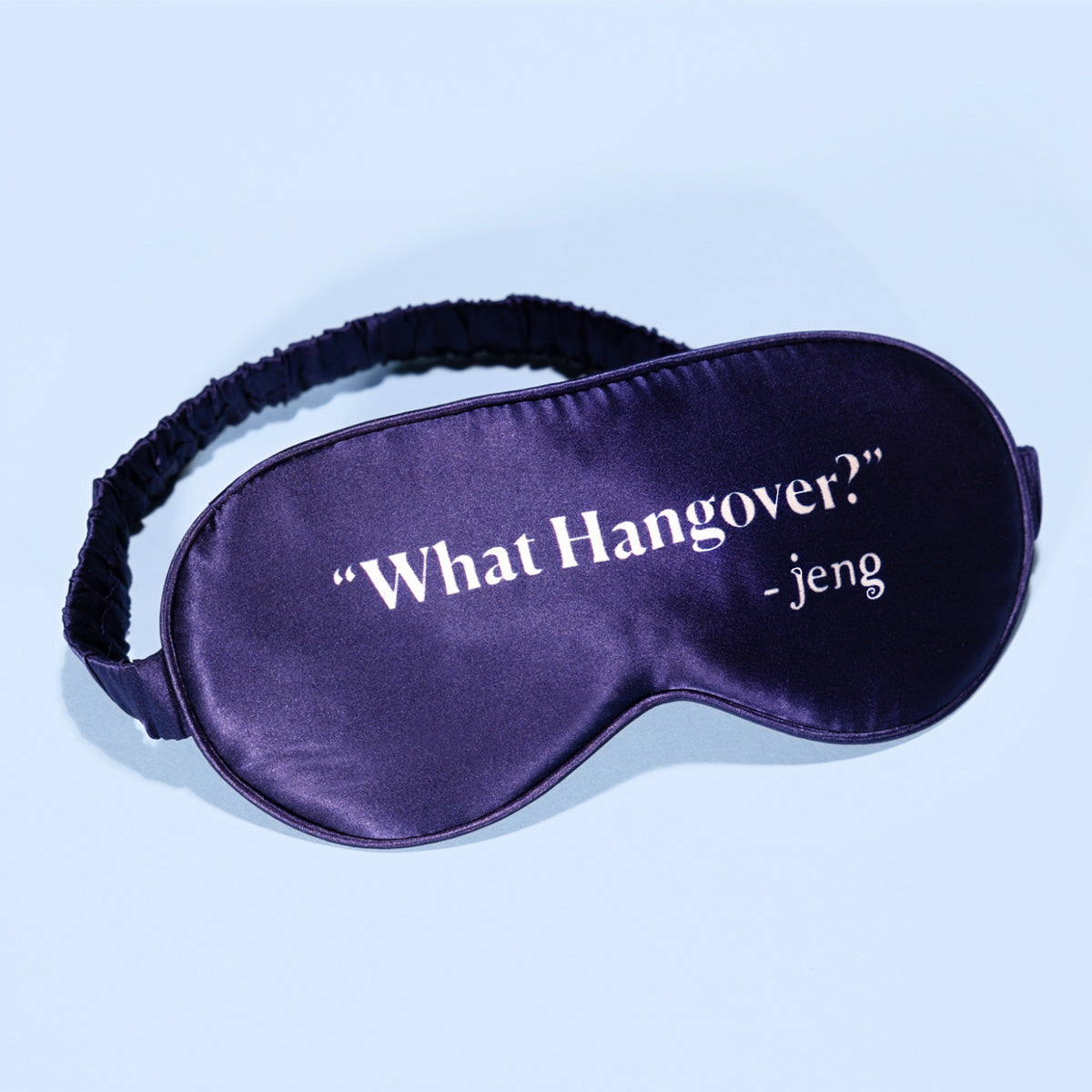 "What Hangover?" Luxurious Satin Sleep Mask